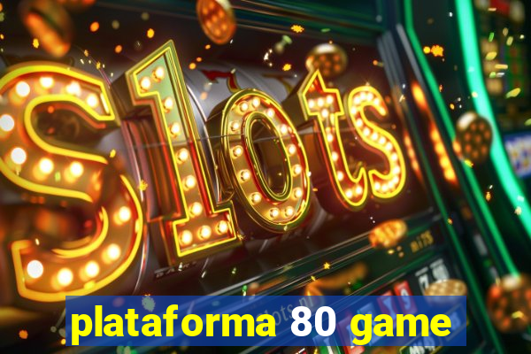 plataforma 80 game